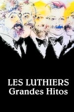 Les Luthiers: Grandes hitos