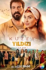 Kuzey Yıldızı: İlk Aşk