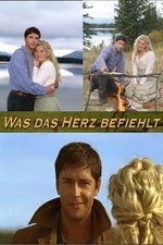 Im Tal der wilden Rosen: Was das Herz befiehlt