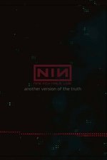 Nine Inch Nails: Another Version of the Truth - The Gift