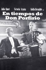 In the Times of Don Porfirio