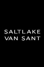 Saltlake Van Sant