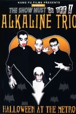 Alkaline Trio: Halloween at the Metro