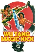 Wu Tang Magic Kick