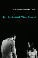 Go, Go Second Time Virgin