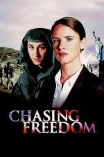 Chasing Freedom