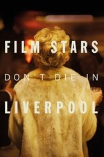 Film Stars Don't Die in Liverpool