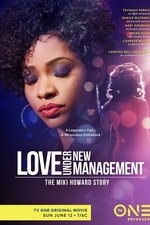 Love Under New Management: The Miki Howard Story