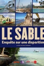 Le sable - Enquête sur une disparition