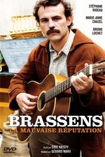 Brassens, la mauvaise réputation