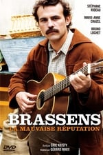 Brassens, la mauvaise réputation