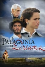 Patagonia of Dreams