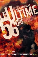 Le ultime 56 ore