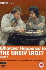 Whatever Happened to the Likely Lads?