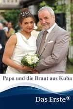 Papa und die Braut aus Kuba