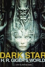 Dark Star: HR Giger’s World