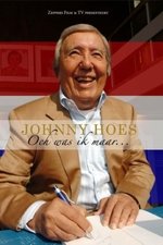 Johnny Hoes: Och Was Ik Maar...