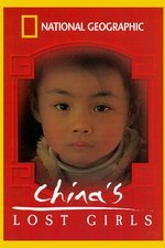 National Geographic: China's Lost Girls