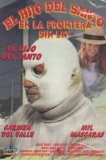 El hijo de Santo en frontera sin ley