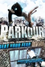 Parkour: Beat Your Fear