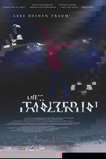 Die Tänzerin - Lebe deinen Traum