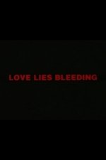 Love Lies Bleeding