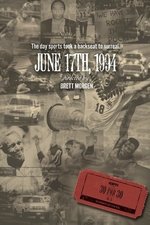 June 17th, 1994