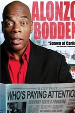 Alonzo Bodden: Who's Paying Attention