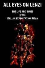 All Eyes on Lenzi: The Life and Times of the Italian Exploitation Titan