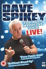 Dave Spikey: Best Medicine Tour Live