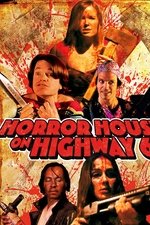 Horror House on Highway 6
