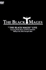 The Black Mages Live