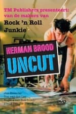 Herman Brood Uncut