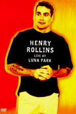 Henry Rollins: Live at Luna Park