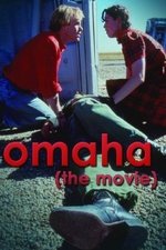 Omaha (The Movie)