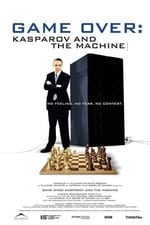 Game Over: Kasparov and the Machine