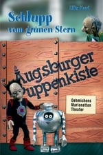 Augsburger Puppenkiste - Schlupp vom grünen Stern