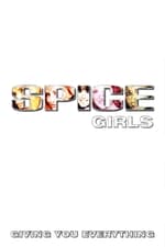 Spice Girls: Giving You Everything