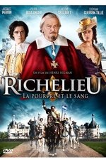 Richelieu, la pourpre et le sang