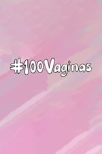 100 Vaginas