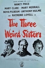 The Three Weird Sisters