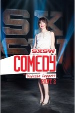 SXSW Comedy with Natasha Leggero - Part Two