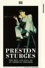 Preston Sturges: The Rise and Fall of an American Dreamer