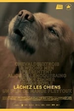 Lâchez les chiens