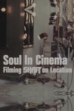 Soul in Cinema: Filming Shaft on Location