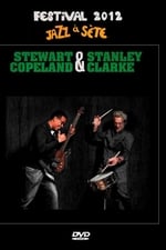 Stanley Clarke & Stewart Copeland: Jazz à Sète Festival 2012