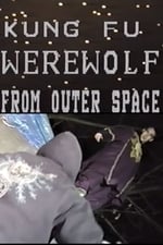 Kung Fu Werewolf from Outer Space