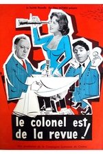 Le colonel est de la revue