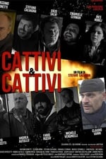 Cattivi & Cattivi