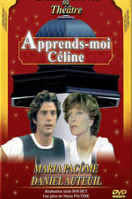 Apprends-moi, Céline